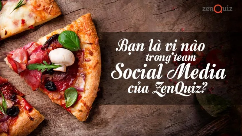 Bạn là vị nào trong team Social Media của AhaQuiz?
