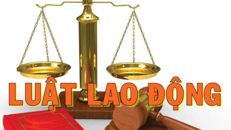 Luật lao động và những điều chưa chắc bạn đã biết!